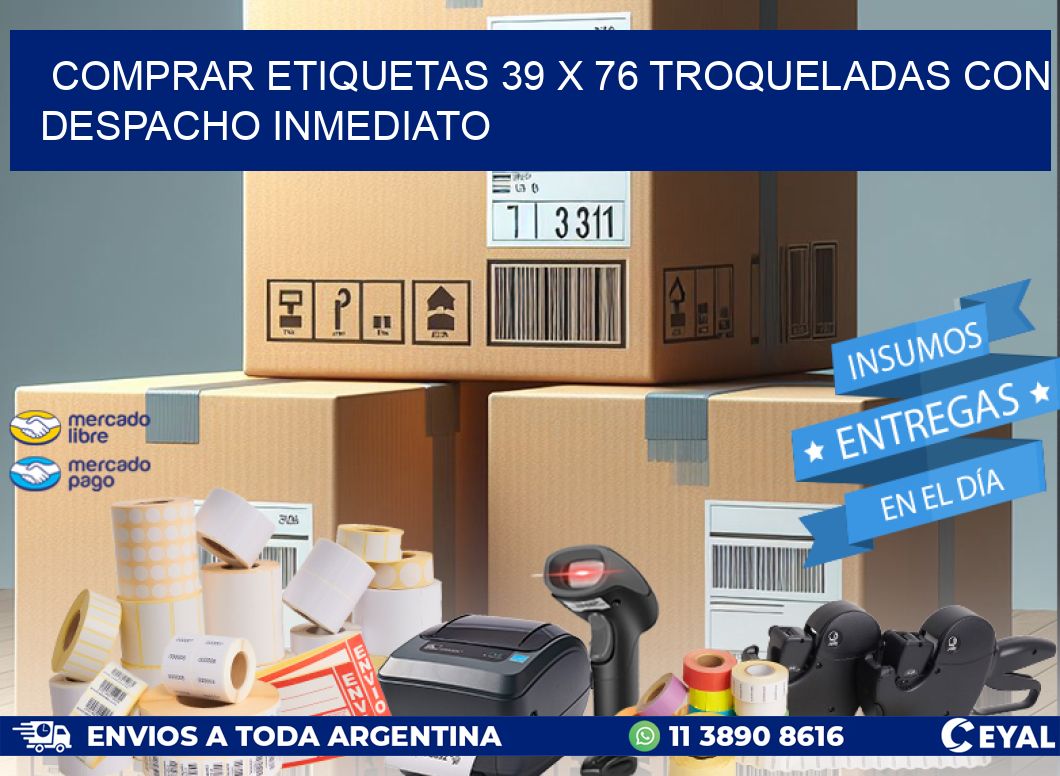 Comprar etiquetas 39 x 76 troqueladas con despacho inmediato
