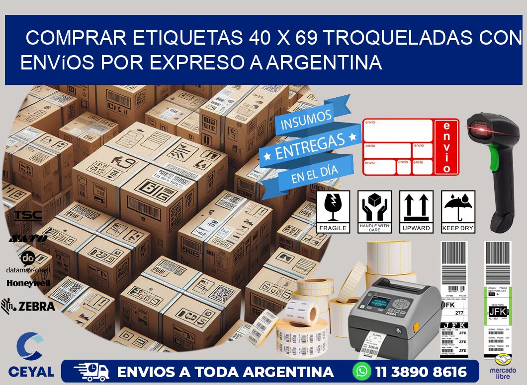 Comprar etiquetas 40 x 69 troqueladas con envíos por expreso a Argentina