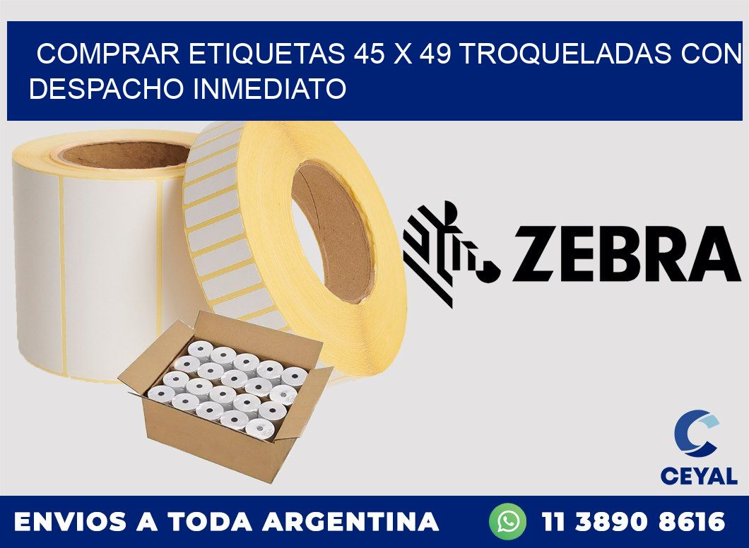 Comprar etiquetas 45 x 49 troqueladas con despacho inmediato