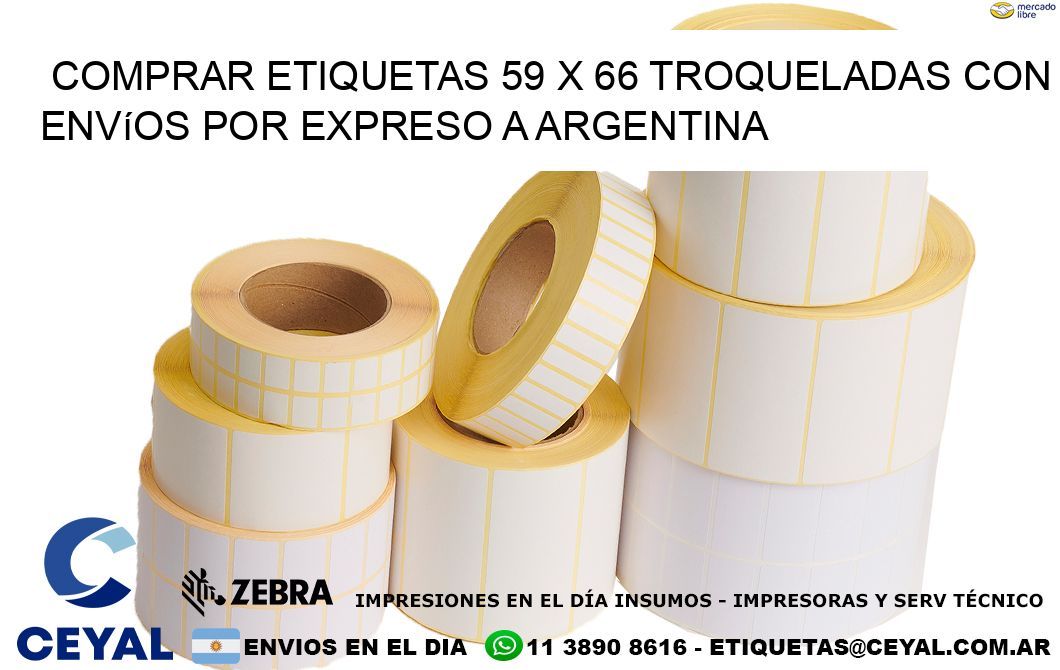 Comprar etiquetas 59 x 66 troqueladas con envíos por expreso a Argentina