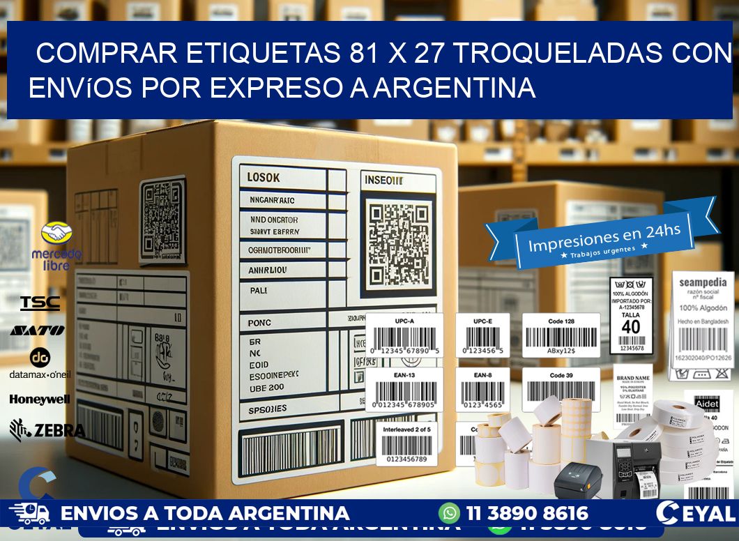 Comprar etiquetas 81 x 27 troqueladas con envíos por expreso a Argentina