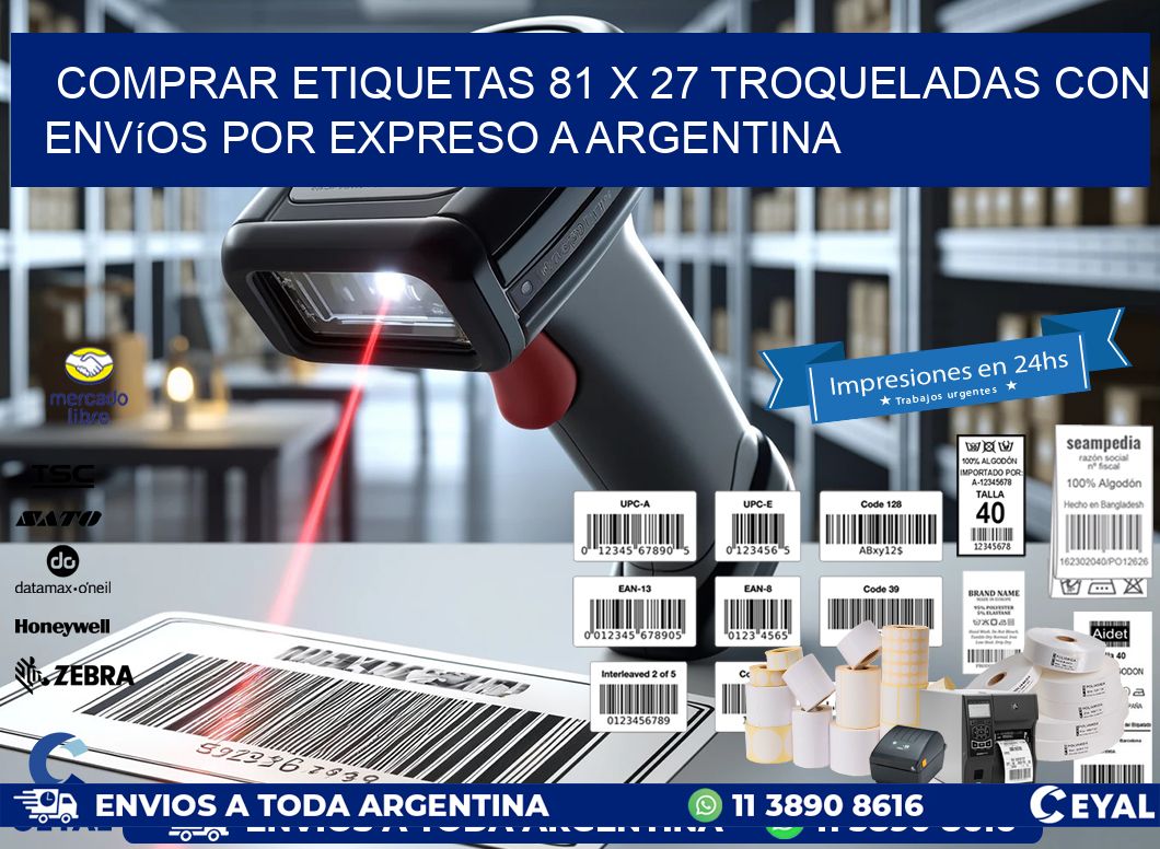 Comprar etiquetas 81 x 27 troqueladas con envíos por expreso a Argentina