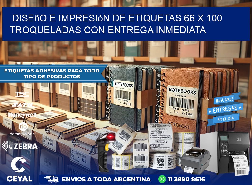 Diseño e impresión de etiquetas 66 x 100 troqueladas con entrega inmediata