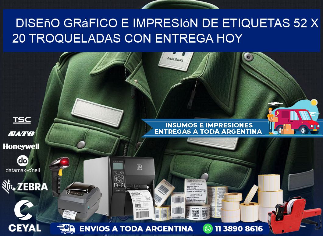 Diseño gráfico e impresión de etiquetas 52 x 20 troqueladas con entrega hoy