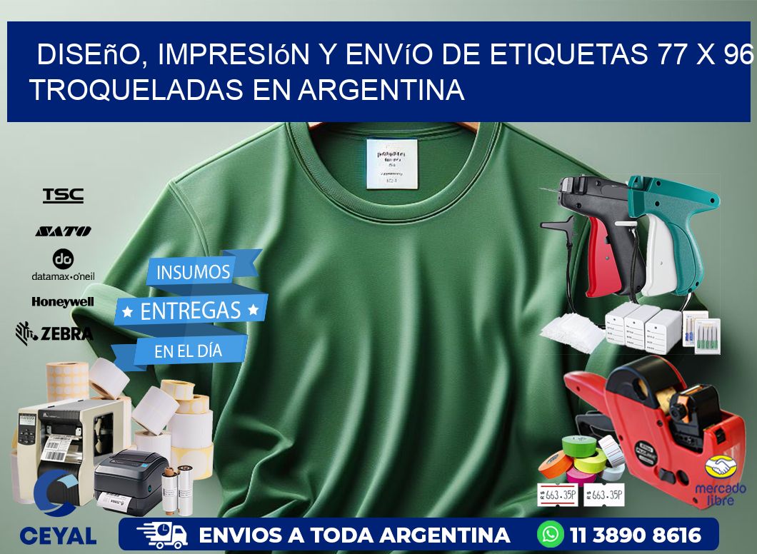 Diseño, impresión y envío de etiquetas 77 x 96 troqueladas en Argentina