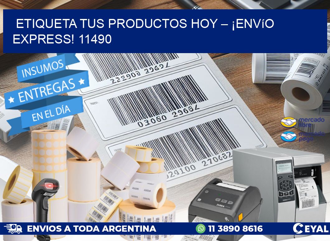Etiqueta tus Productos Hoy – ¡Envío Express! 11490