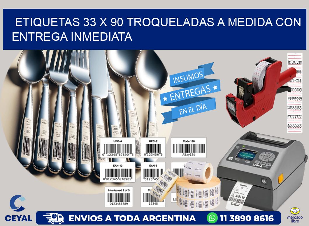 Etiquetas 33 x 90 troqueladas a medida con entrega inmediata