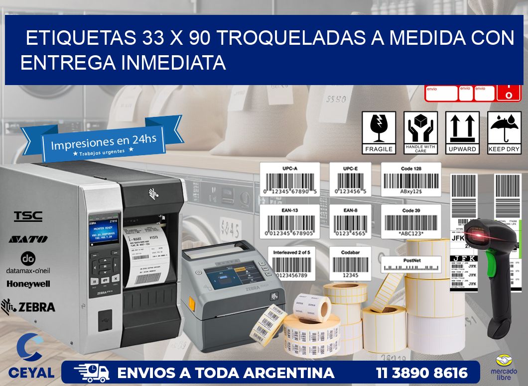 Etiquetas 33 x 90 troqueladas a medida con entrega inmediata