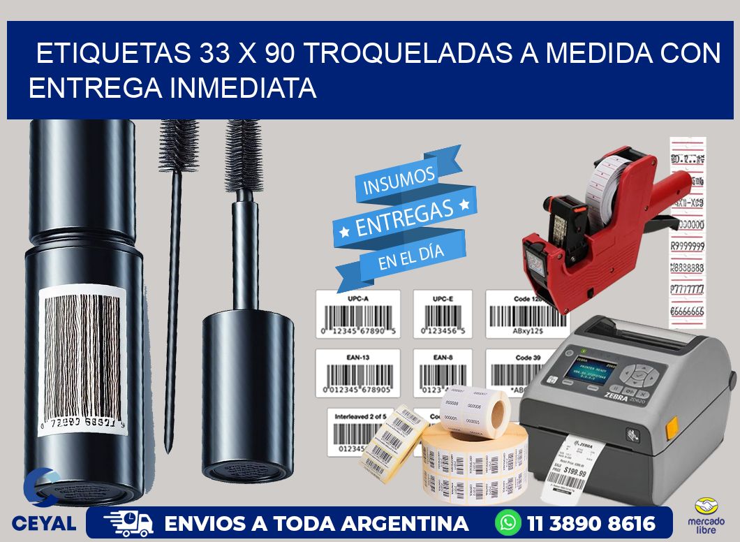 Etiquetas 33 x 90 troqueladas a medida con entrega inmediata