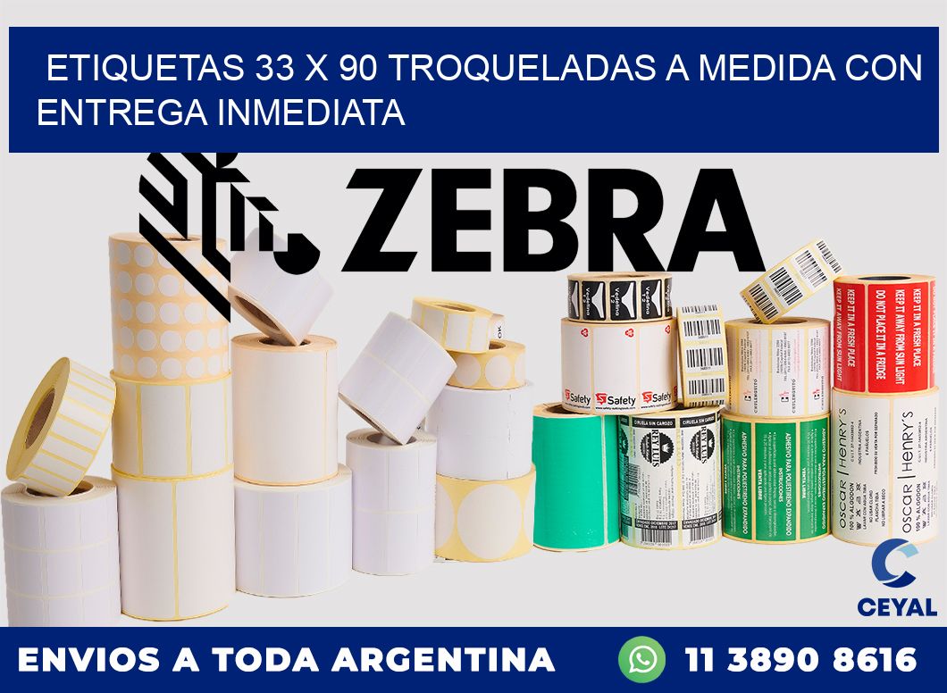 Etiquetas 33 x 90 troqueladas a medida con entrega inmediata