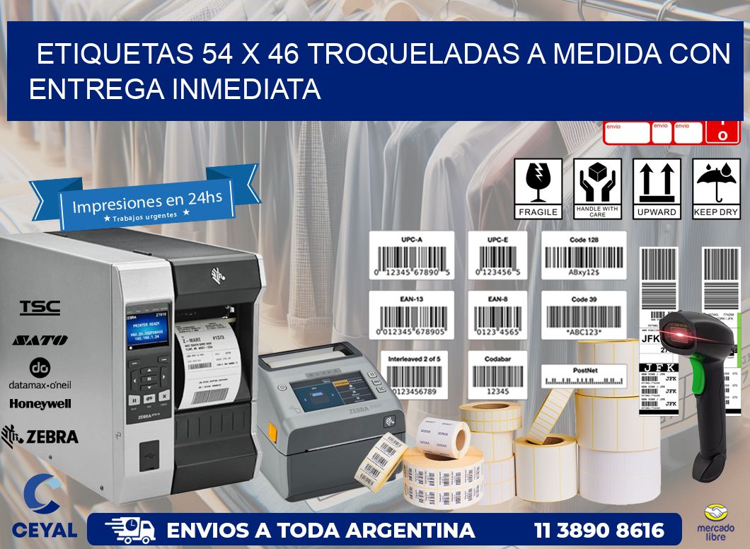 Etiquetas 54 x 46 troqueladas a medida con entrega inmediata