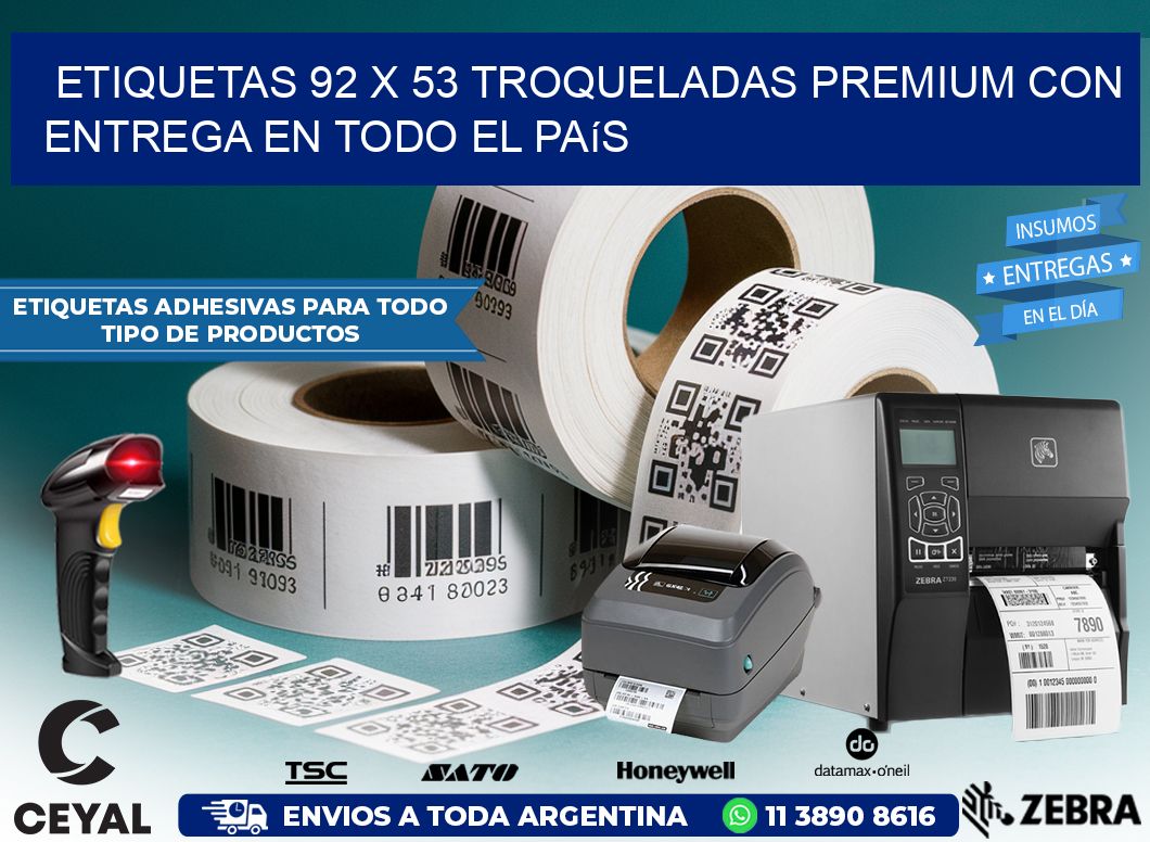 Etiquetas 92 x 53 troqueladas premium con entrega en todo el país