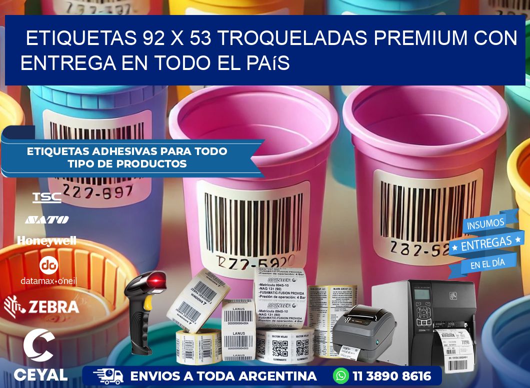 Etiquetas 92 x 53 troqueladas premium con entrega en todo el país