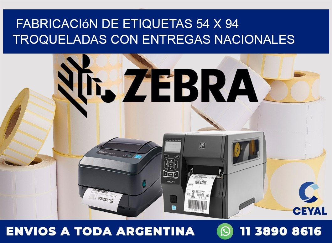 Fabricación de etiquetas 54 x 94 troqueladas con entregas nacionales