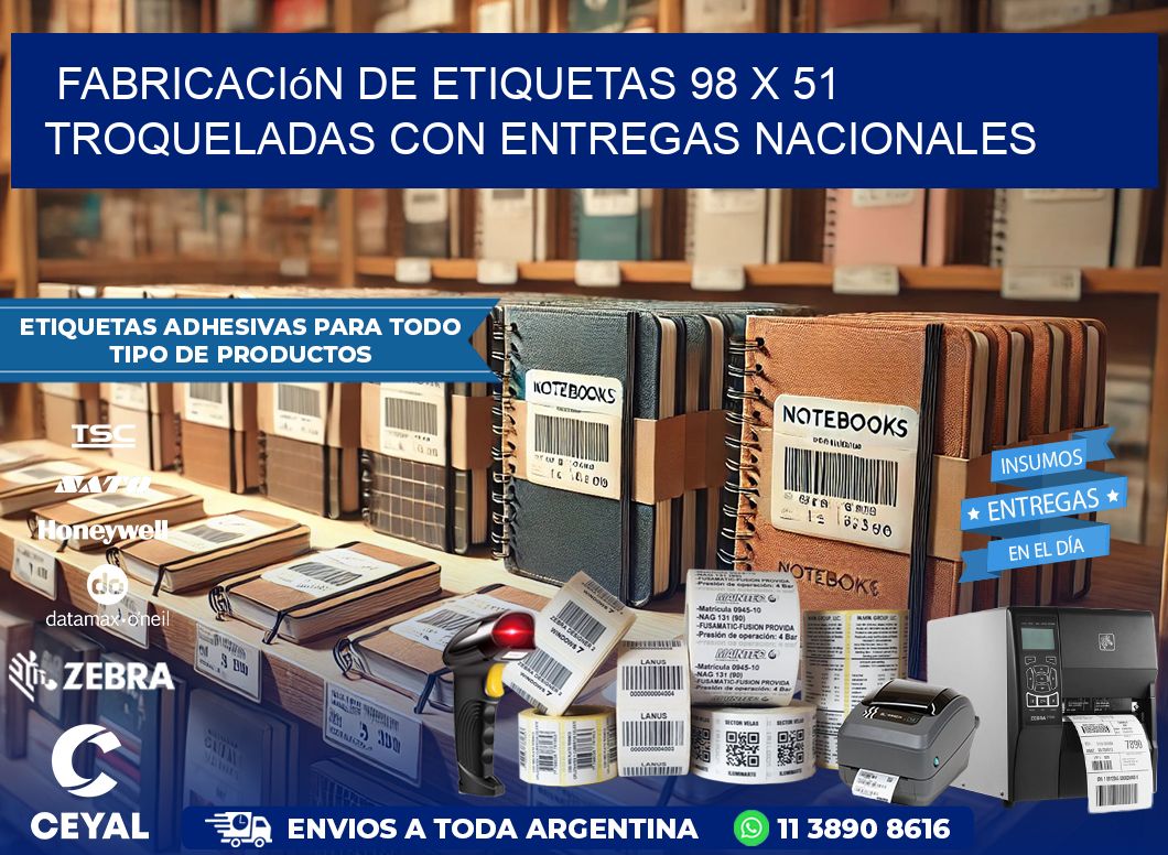Fabricación de etiquetas 98 x 51 troqueladas con entregas nacionales