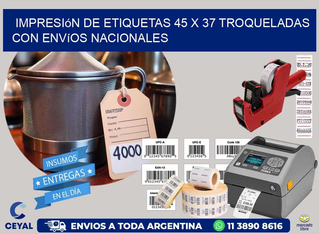 Impresión de etiquetas 45 x 37 troqueladas con envíos nacionales