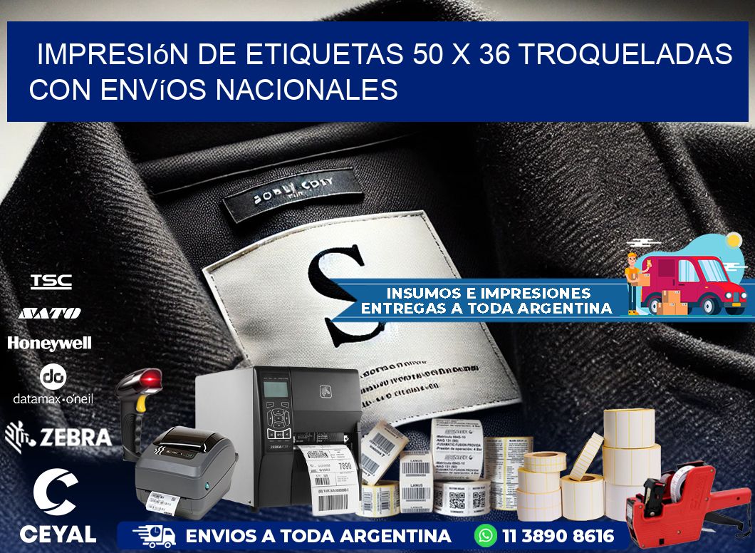 Impresión de etiquetas 50 x 36 troqueladas con envíos nacionales