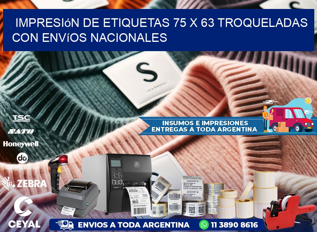 Impresión de etiquetas 75 x 63 troqueladas con envíos nacionales