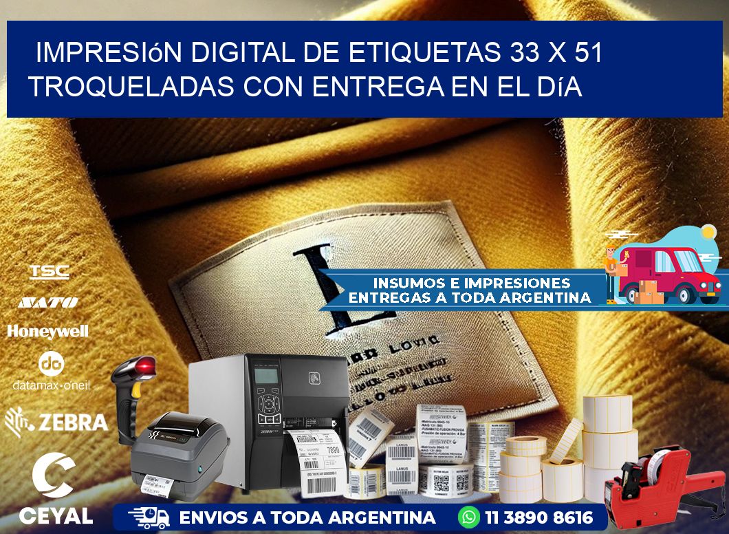 Impresión digital de etiquetas 33 x 51 troqueladas con entrega en el día