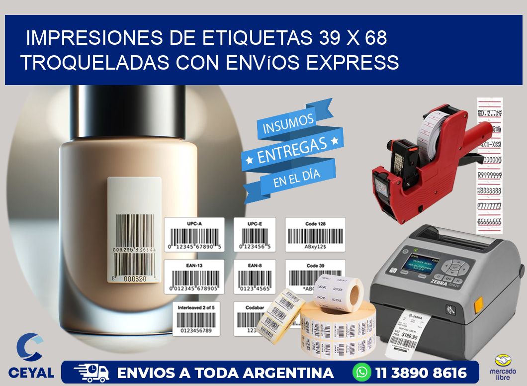 Impresiones de etiquetas 39 x 68 troqueladas con envíos express