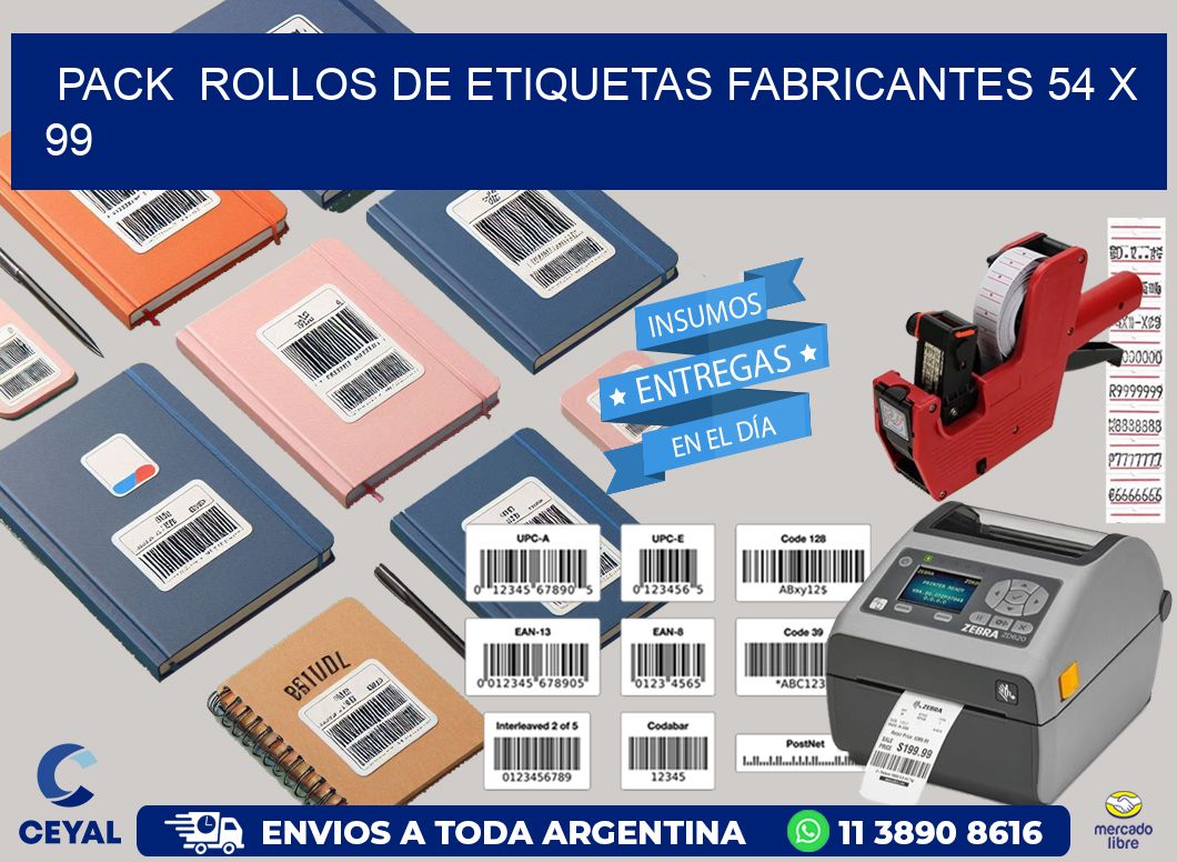 Pack ROLLOS DE ETIQUETAS FABRICANTES 54 x 99