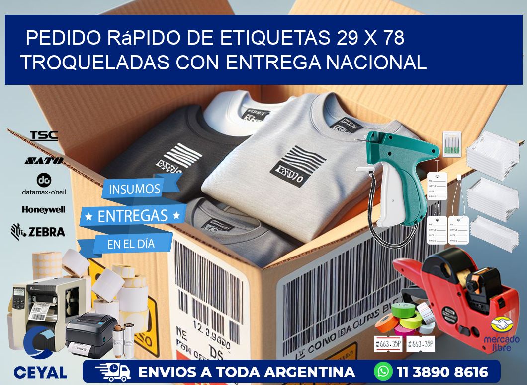 Pedido rápido de etiquetas 29 x 78 troqueladas con entrega nacional