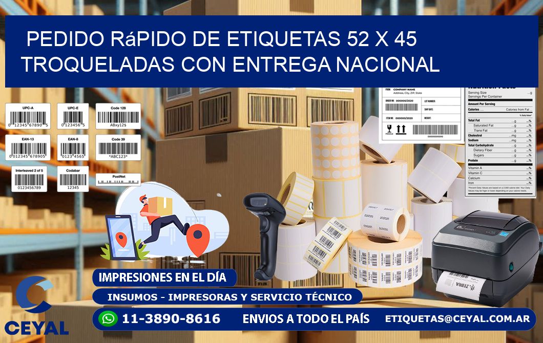 Pedido rápido de etiquetas 52 x 45 troqueladas con entrega nacional