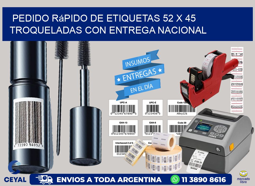 Pedido rápido de etiquetas 52 x 45 troqueladas con entrega nacional
