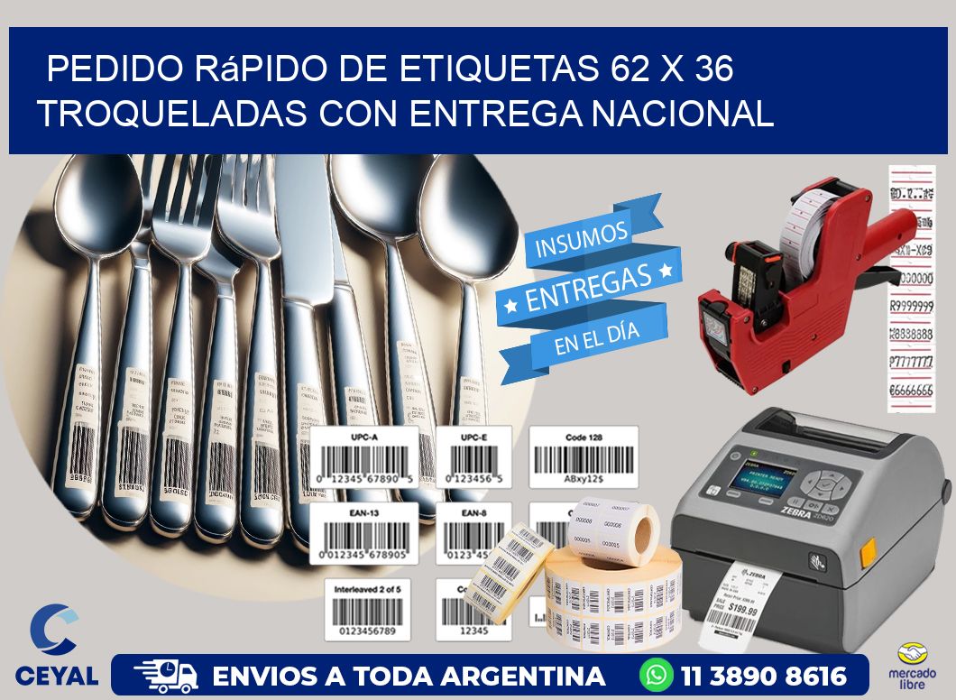 Pedido rápido de etiquetas 62 x 36 troqueladas con entrega nacional