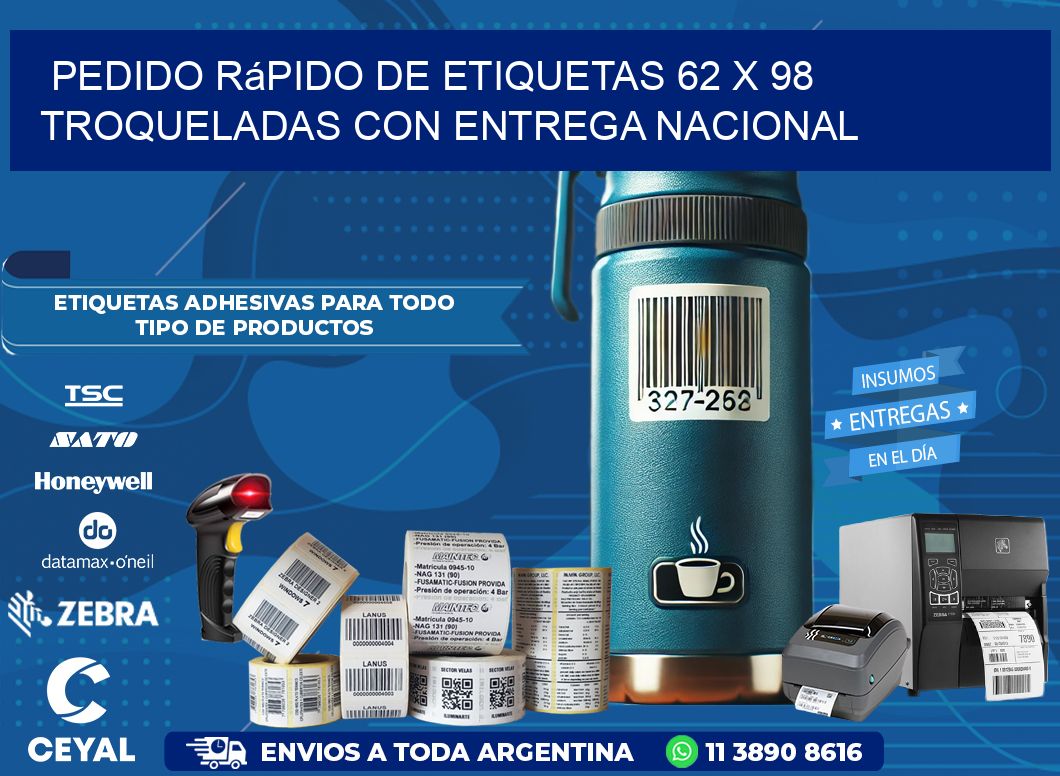Pedido rápido de etiquetas 62 x 98 troqueladas con entrega nacional