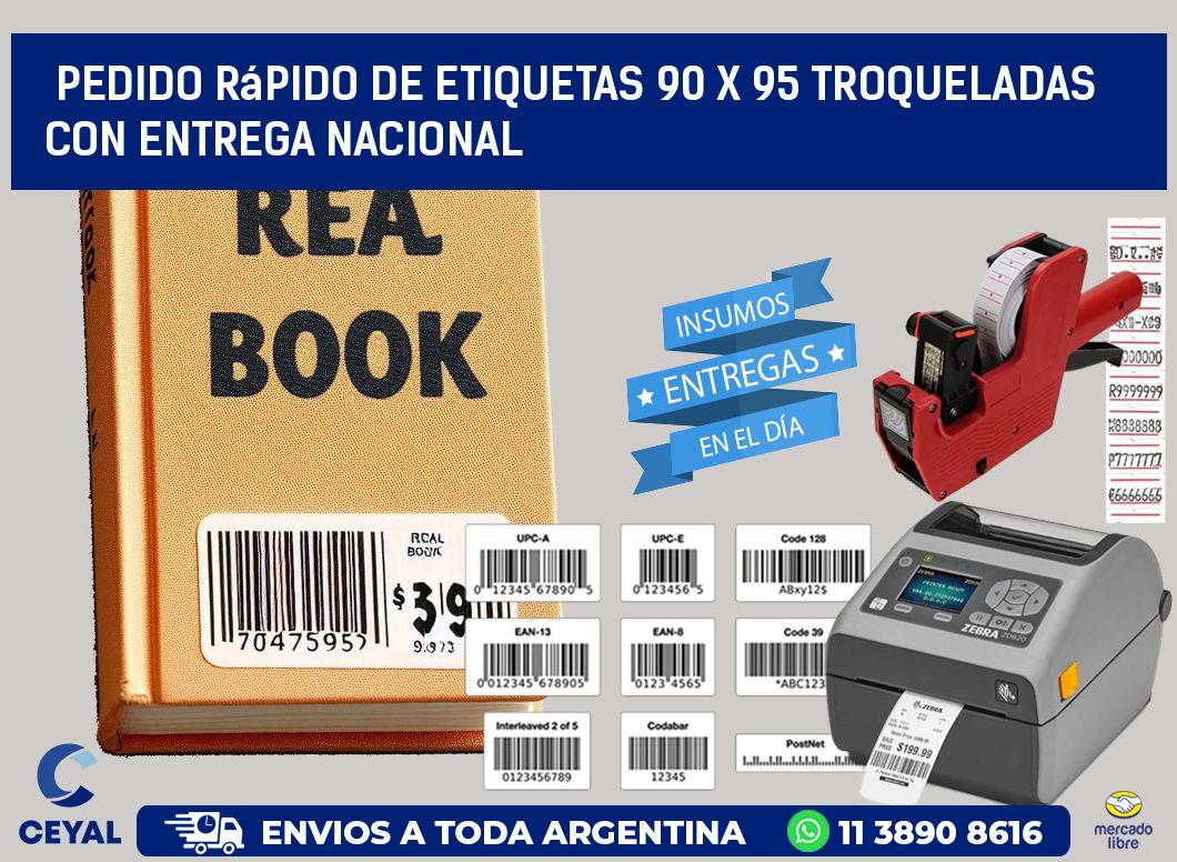 Pedido rápido de etiquetas 90 x 95 troqueladas con entrega nacional