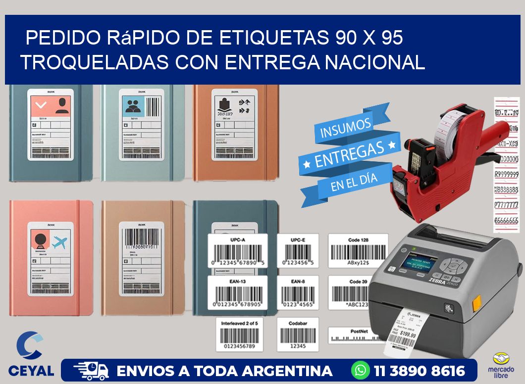 Pedido rápido de etiquetas 90 x 95 troqueladas con entrega nacional