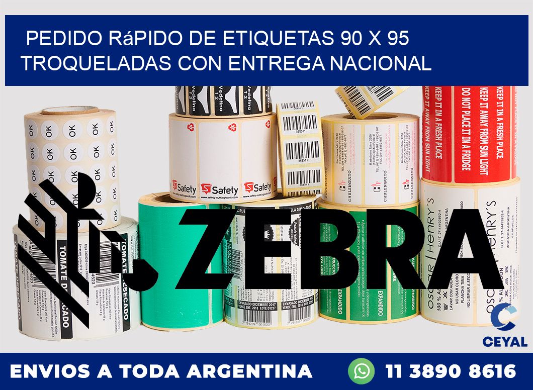 Pedido rápido de etiquetas 90 x 95 troqueladas con entrega nacional