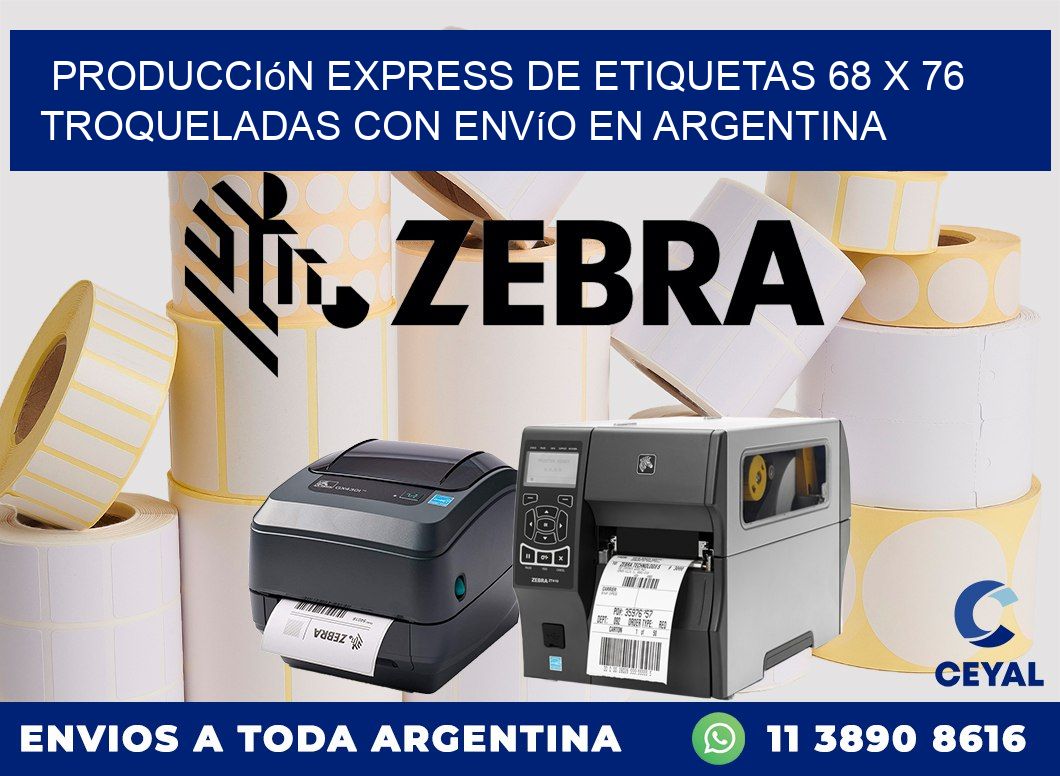 Producción express de etiquetas 68 x 76 troqueladas con envío en Argentina