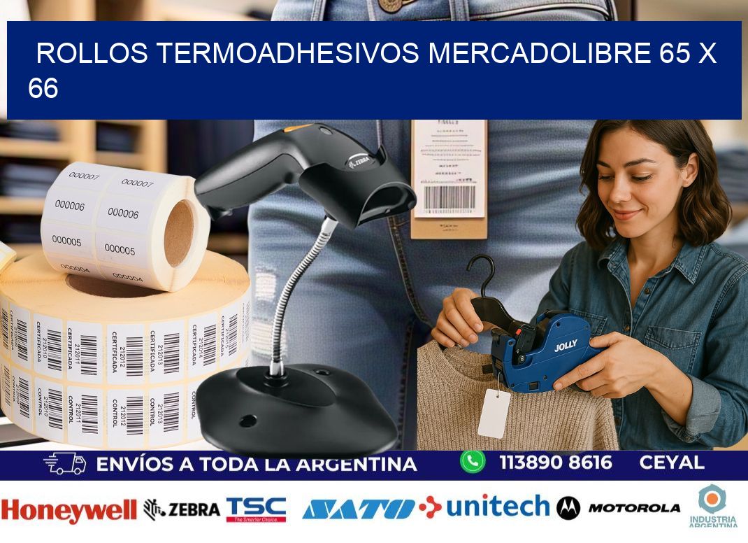 ROLLOS TERMOADHESIVOS MERCADOLIBRE 65 x 66