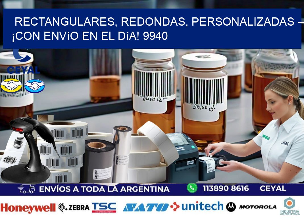 Rectangulares, Redondas, Personalizadas – ¡Con Envío en el Día! 9940