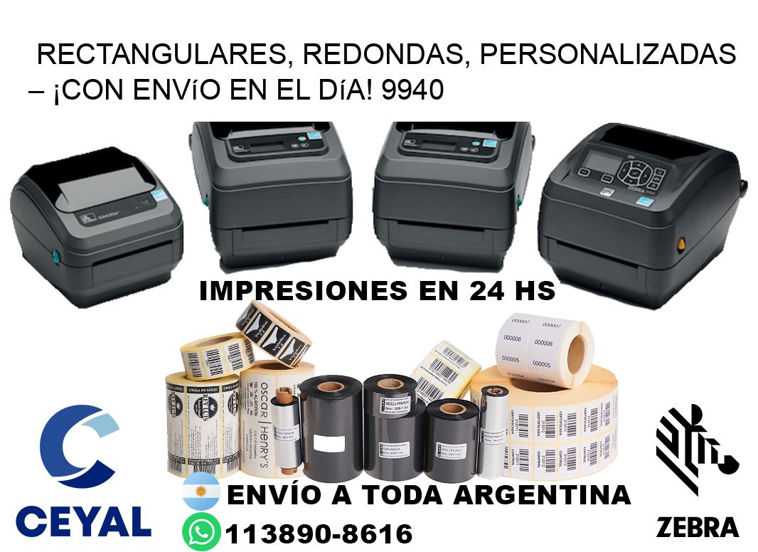 Rectangulares, Redondas, Personalizadas – ¡Con Envío en el Día! 9940