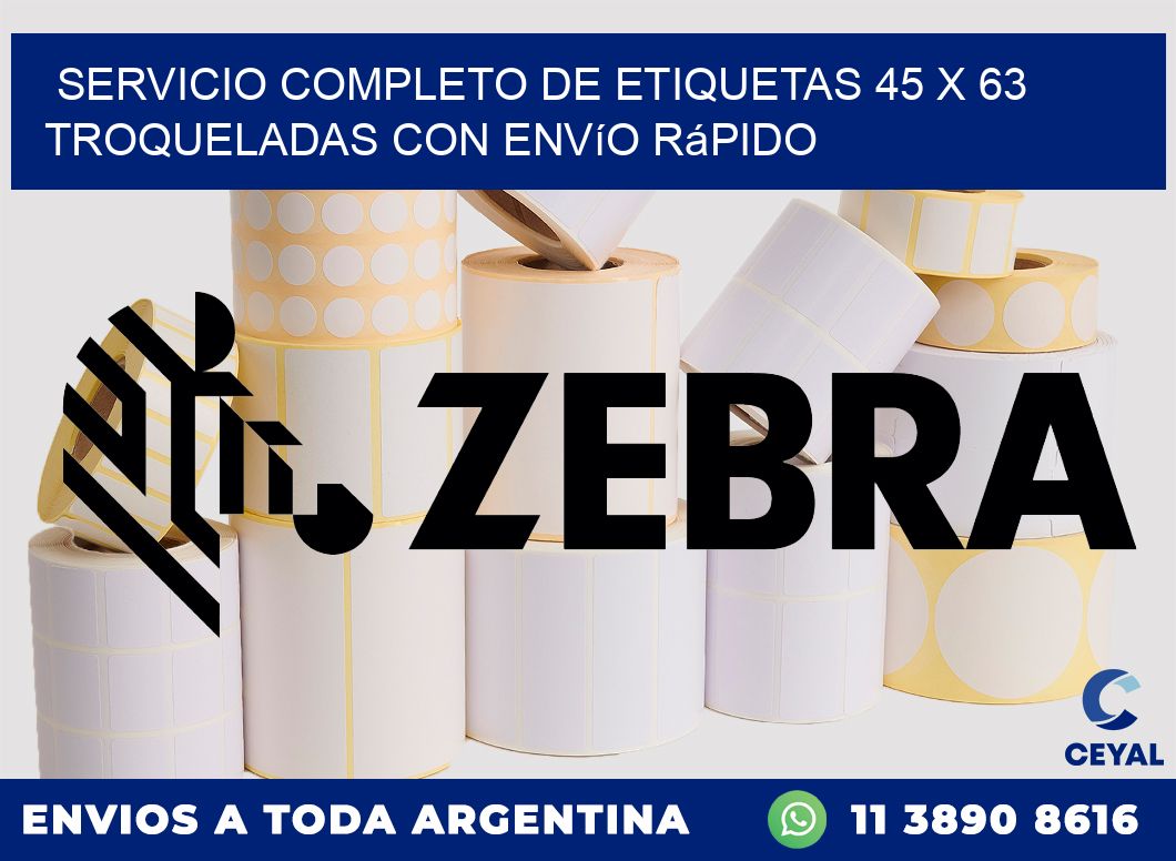 Servicio completo de etiquetas 45 x 63 troqueladas con envío rápido