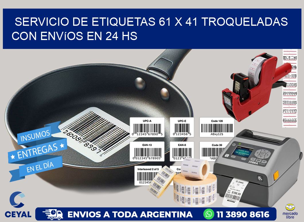 Servicio de etiquetas 61 x 41 troqueladas con envíos en 24 hs