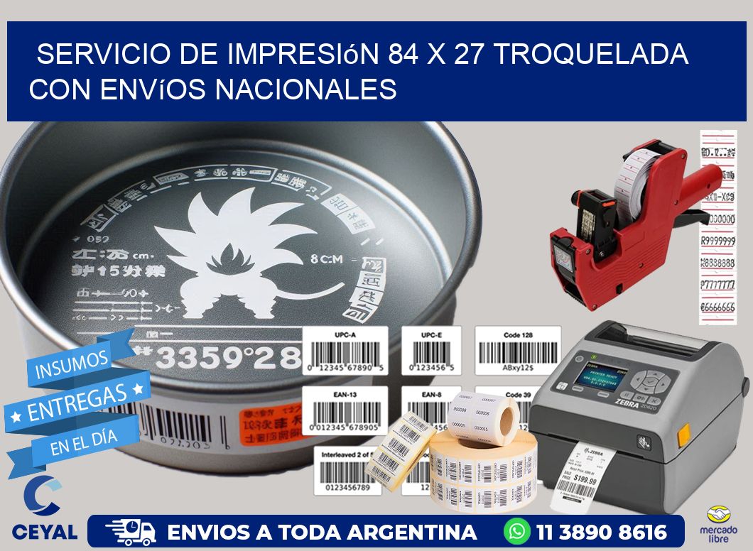 Servicio de impresión 84 x 27 troquelada con envíos nacionales