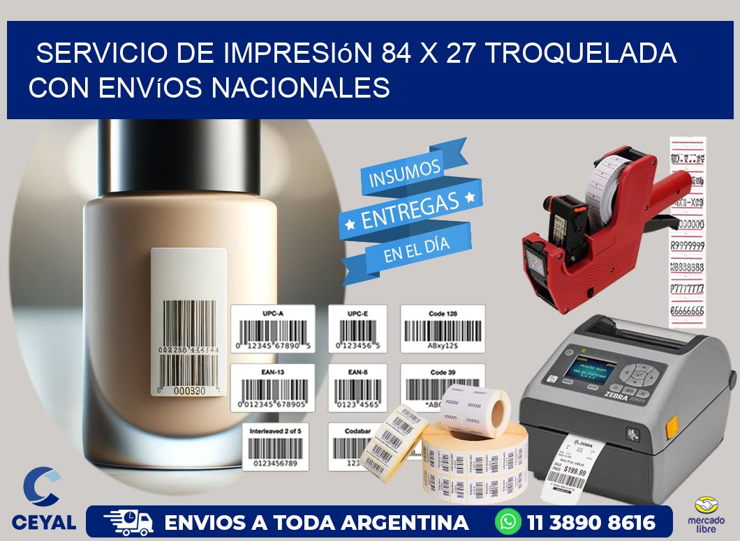 Servicio de impresión 84 x 27 troquelada con envíos nacionales