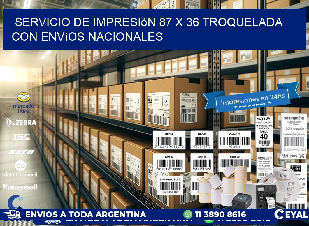 Servicio de impresión 87 x 36 troquelada con envíos nacionales