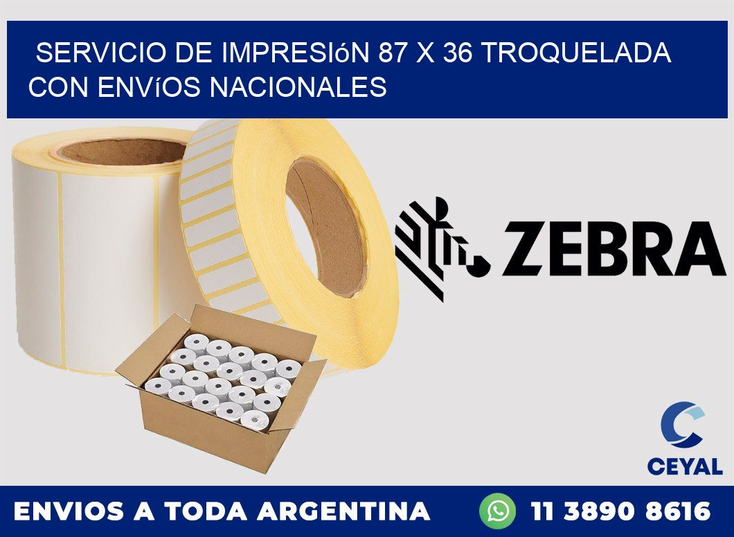 Servicio de impresión 87 x 36 troquelada con envíos nacionales