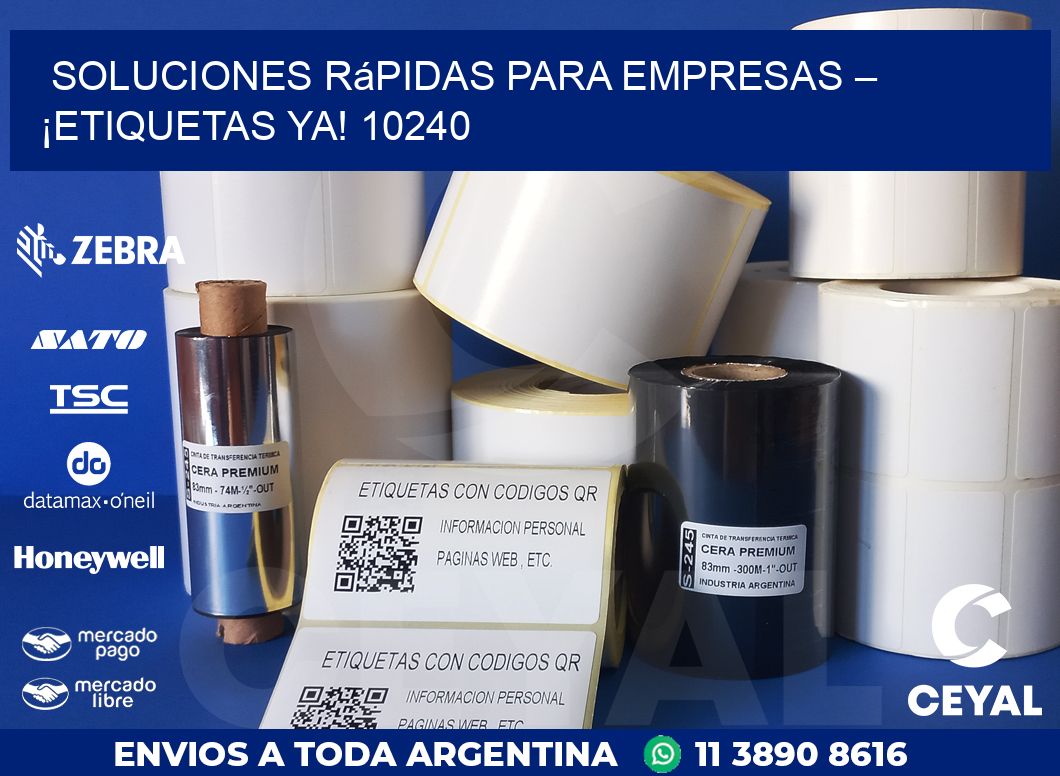 Soluciones Rápidas para Empresas – ¡Etiquetas Ya! 10240