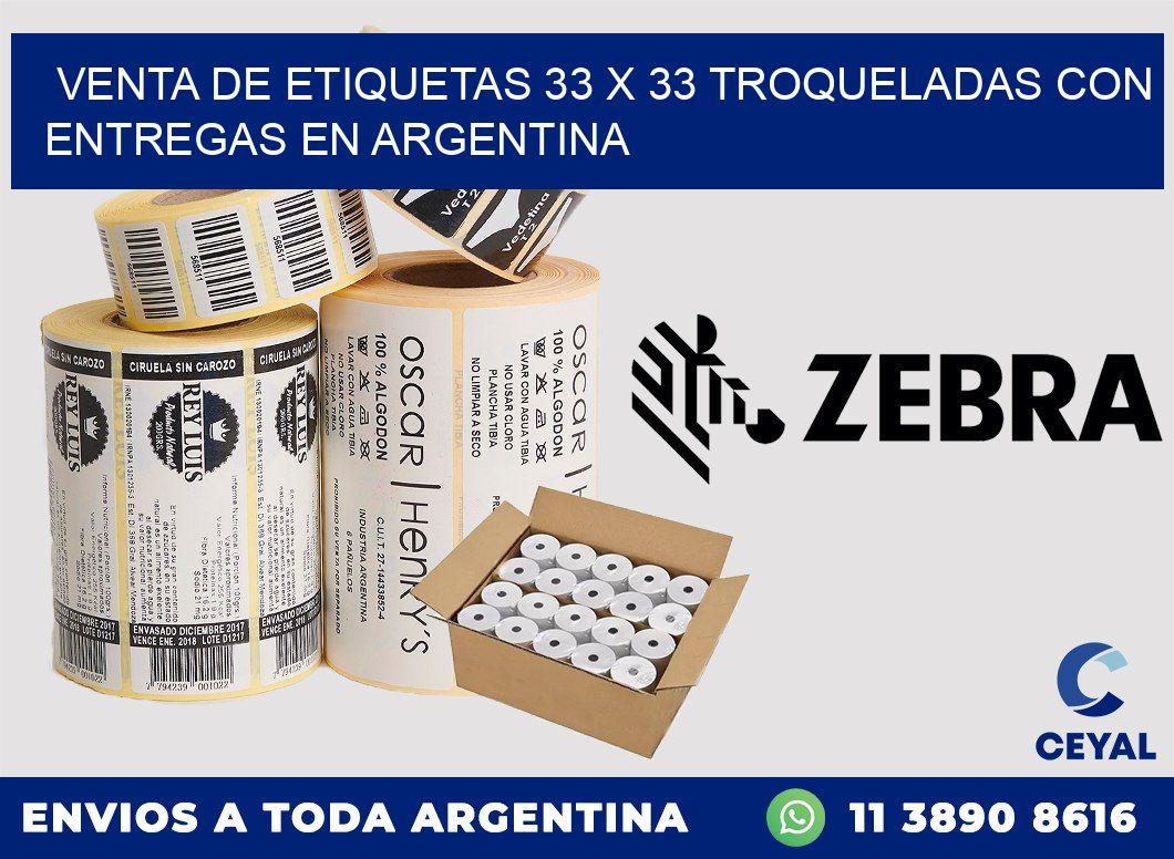 Venta de etiquetas 33 x 33 troqueladas con entregas en Argentina