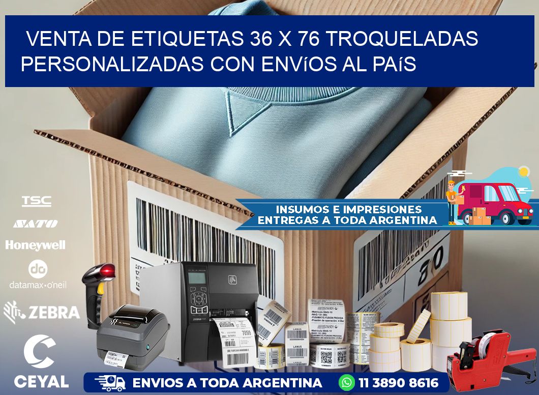 Venta de etiquetas 36 x 76 troqueladas personalizadas con envíos al país