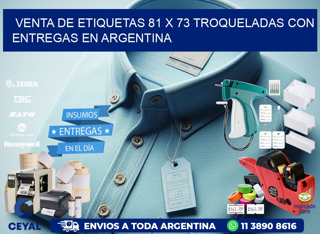 Venta de etiquetas 81 x 73 troqueladas con entregas en Argentina