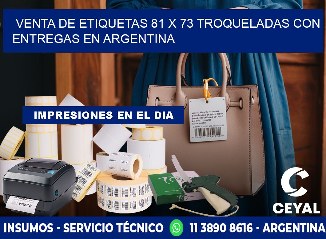 Venta de etiquetas 81 x 73 troqueladas con entregas en Argentina