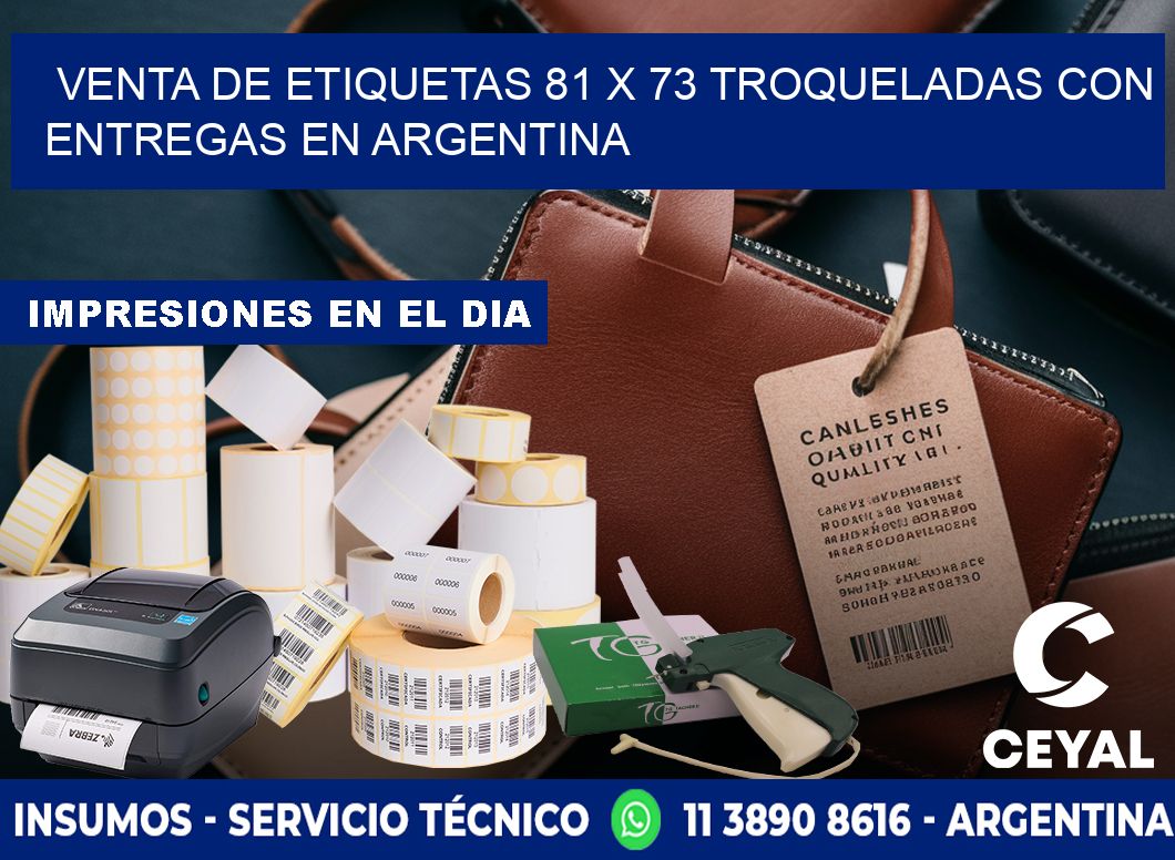 Venta de etiquetas 81 x 73 troqueladas con entregas en Argentina