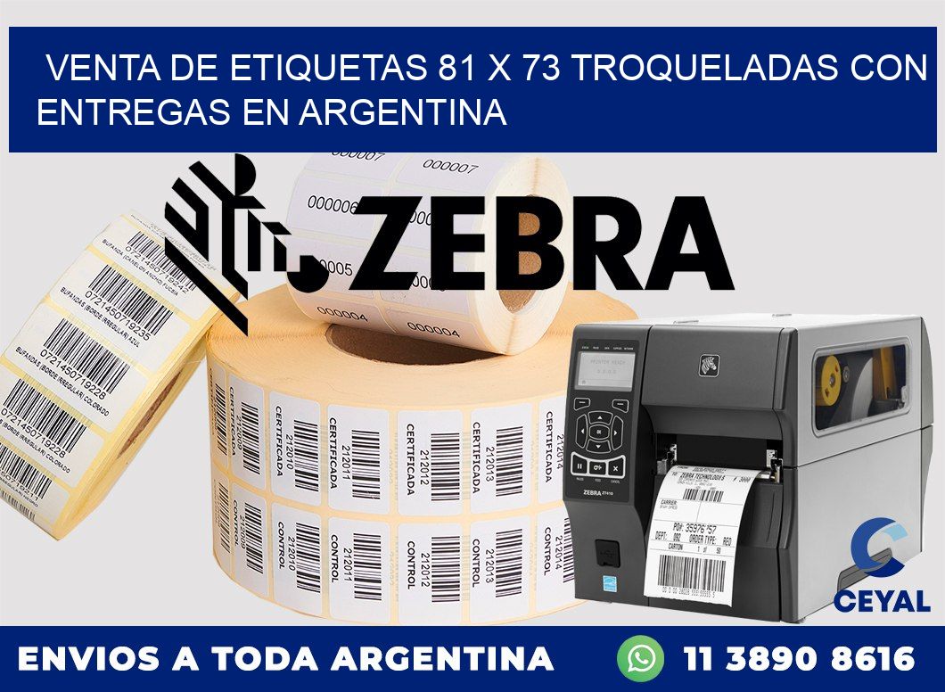 Venta de etiquetas 81 x 73 troqueladas con entregas en Argentina